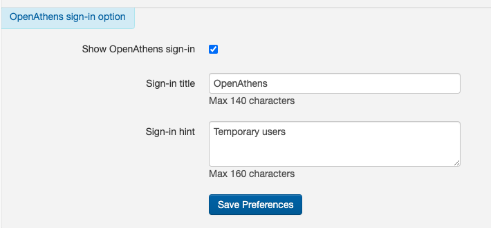 Group of settings under the heading 'OpenAthens sign-in option'. There is a check box, 'Show OpenAthens sign-in', which can be ticked or unticked, and text fields labeled 'Sign-in title' and 'Sign-in hint'. Following these fields is a button marked 'Save preferences'.