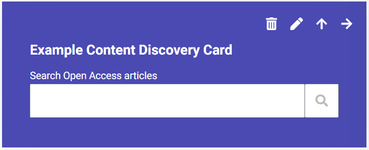 Example of a content discovery card when published. The card consists of the title 'Example Content Discovery Card', and a search field labeled 'Search Open Access articles'.