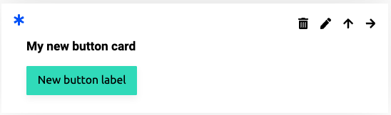 Example of a button card when published. The card consists of the title 'My new button card' and a button labeled 'New button label'.