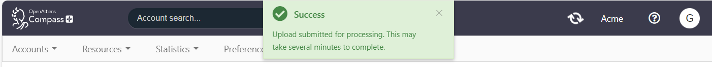 Confirmation message, floating above the main menu bar. The message reads 'Success. Upload submitted for processing. This may take several minutes to complete.'