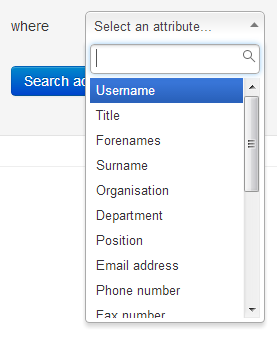 More detailed view of a search filter that filters user accounts by attribute. The filter is expanded to show a drop-down list of searchable attributes, including 'Username', 'Title', 'Forenames', 'Surname', 'Organisation', 'Department', 'Position' and 'Email address'.