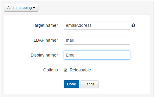Dialog box headed 'Add a mapping'. It has three mandatory text fields, 'Target name', 'LDAP name' and 'Display name'. There is also an option called 'Releasable', which can be ticked or unticked. At the bottom are buttons marked 'Done' and 'Cancel'.