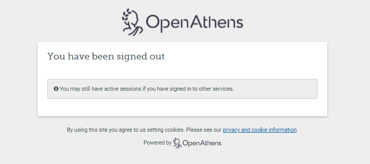 Page headed by the OpenAthens logo. It reads, 'You have been signed out. You may still have active sessions if you have signed in to other services.'