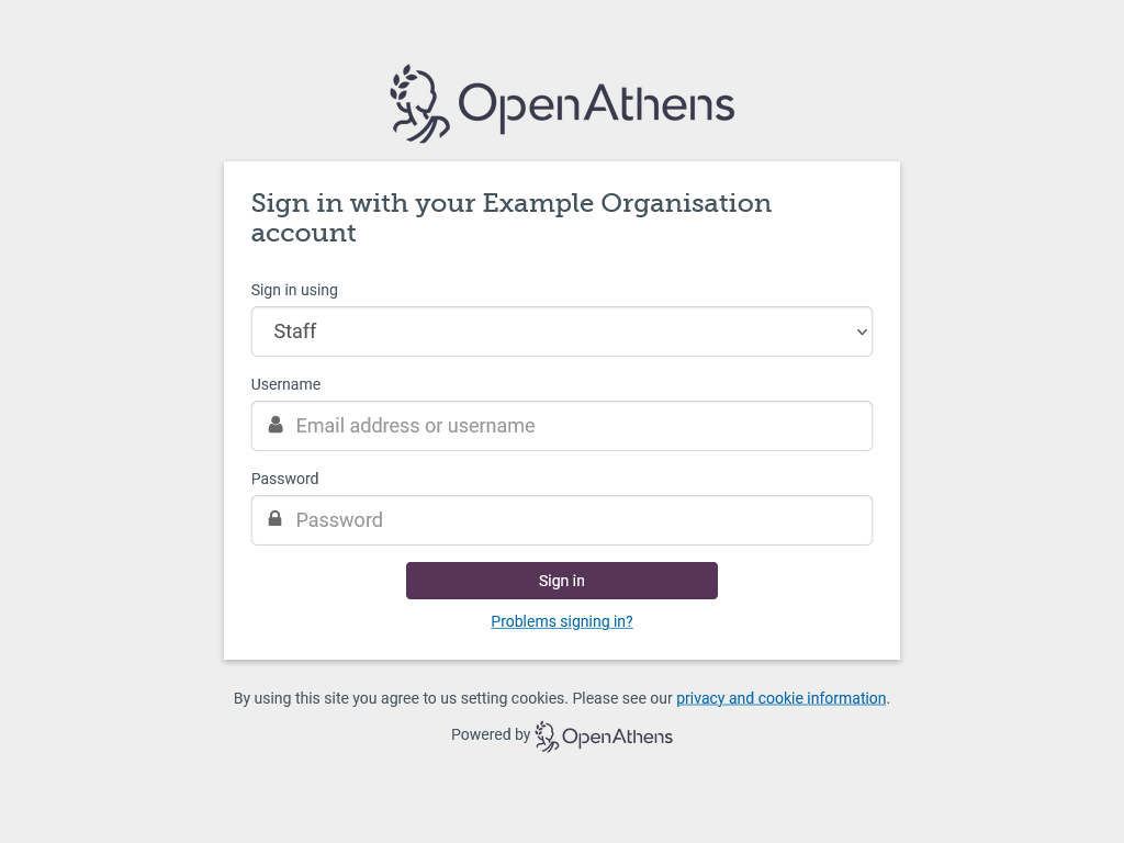 OpenAthens login screen. The heading 'Sign in with your Example Organization account' is followed by three fields - 'Sign in using' (a drop-down list, set to 'Staff'), 'Username' and 'Password'. There is a button marked 'Sign in', and a link that reads 'Problems signing in'.