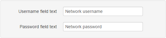 Two text fields, the first called 'Username field text' and the second called 'Password field text'.