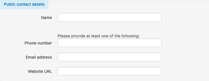Group of fields under the heading 'Public contact details'. The fields are 'Name', 'Phone number', 'Email address' and 'Website URL'. At least one of 'Phone number', 'Email address' and 'Website URL' must be filled in.