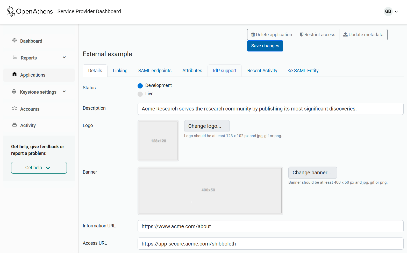 Details tab for an application called 'External example'. This tab has six fields - 'Status' (which can be set to either 'Development' or 'Live'), 'Description', 'Logo', 'Banner', 'Information URL' and 'Access URL'. Other available tabs are 'Linking', 'SAML endpoints', 'Attributes', 'IdP support', 'Recent activity' and 'SAML entity'.