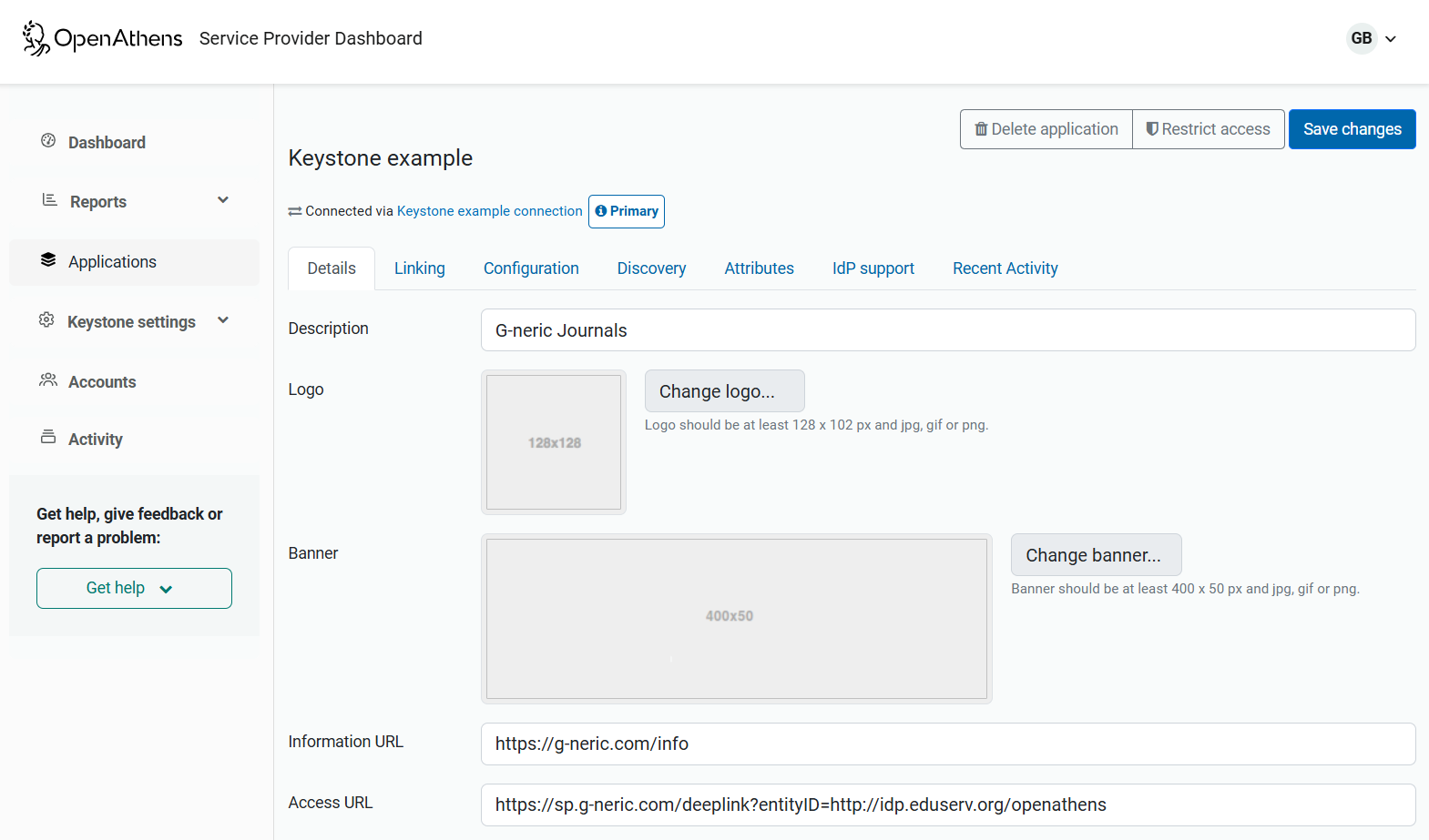 Details tab of an application called 'Keystone example'. This tab has five fields, 'Description', 'Logo', 'Banner', 'Information URL' and 'Access URL'. Other available tabs are 'Linking', 'Configuration', 'Discovery', 'Attributes', 'IdP support' and 'Recent Activity'.