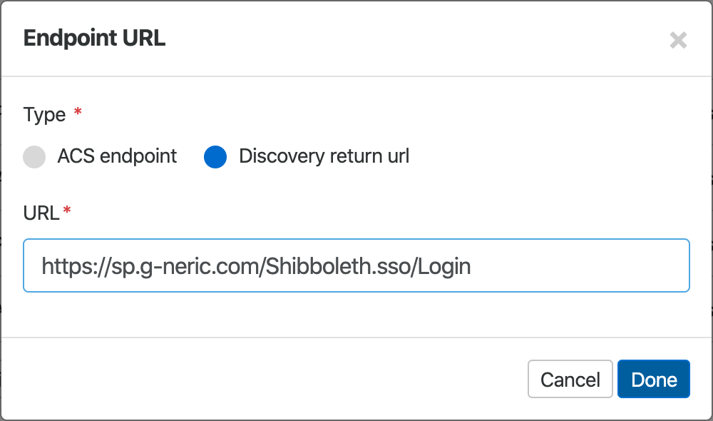Group of settings under the subheading 'Endpoint URL'. The 'Type' setting can be set to either 'ACS endpoint' or 'Discovery return URL' (which is selected). There is also a text field labeled 'URL'. Following these settings are buttons labeled 'Cancel' and 'Done'.
