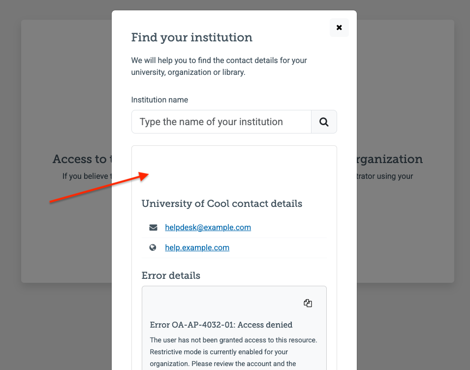 Example error page, containing a search box for finding the user's institution and an institution's contact details. Between the search field and the contact details is a blank area.