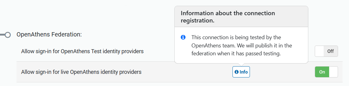 Tooltip displayed above the 'Info' badge. It reads, 'Information about the connection registration. This connection is being tested by the OpenAthens team. We will publish it in the federation when it has passed testing.'