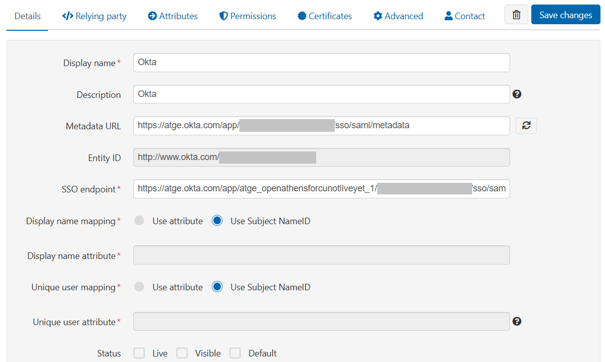 Details tab of a connection called 'Okta'. Fields include 'Display name', 'Description', 'Metadata URL', 'Entity ID', 'SSO endpoint', 'Display name mapping', 'Display name attribute', 'Unique user mapping', 'Unique user attribute' and 'Status'. At the top of the page is a button marked 'Save changes'.