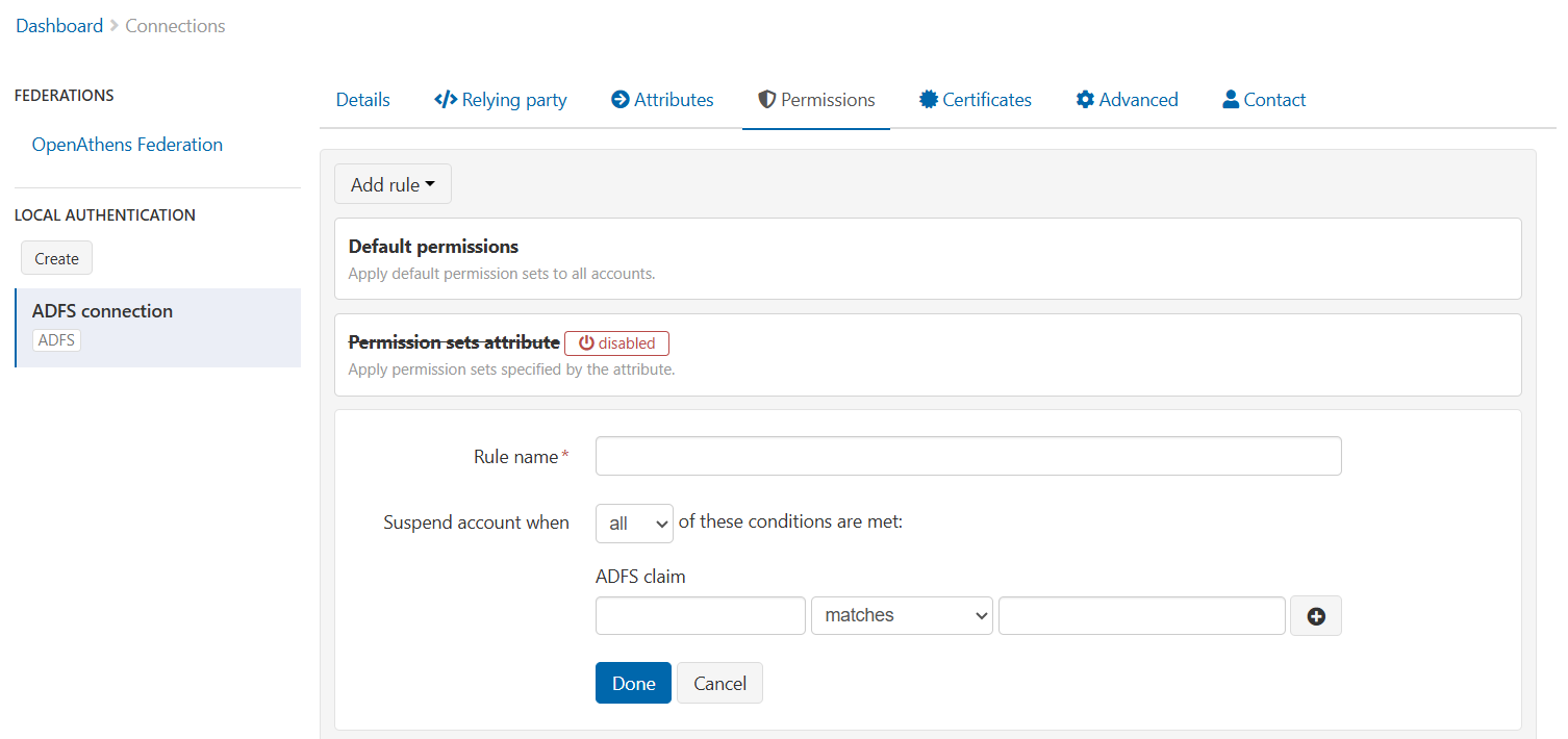 Permissions tab of the 'ADFS connection'. Following the rules 'Default permissions' and 'Permission sets attribute' is a form for creating a suspend rule. The form has two elements, 'Rule name', which is a simple text field, and 'Suspend account when', which includes several conditions. At the bottom of the form are 'Done' and 'Cancel' buttons.