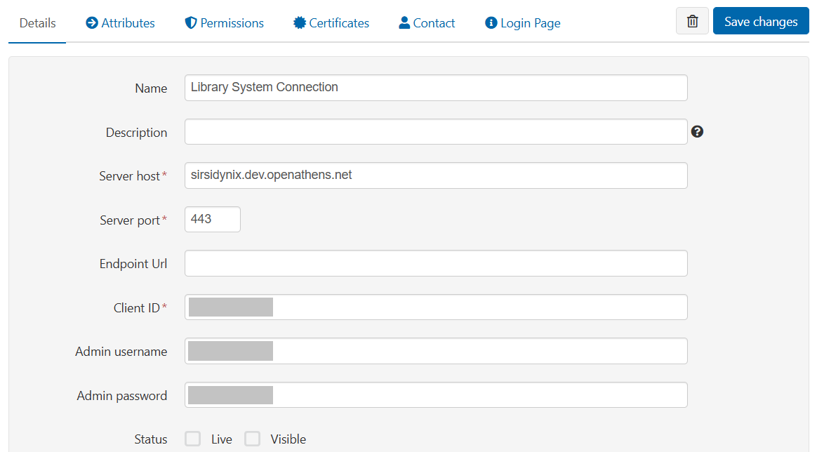 Details tab of a connection called 'Library System Connection'. It shows the fields 'Name', 'Description', 'Server host', 'Server port', 'Endpoint URL', 'Client ID', 'Admin username', 'Admin password' and 'Status' (which can be sent to neither, one or both of 'Live' and 'Visible''). At the top of the page is a button labeled 'Save changes'.