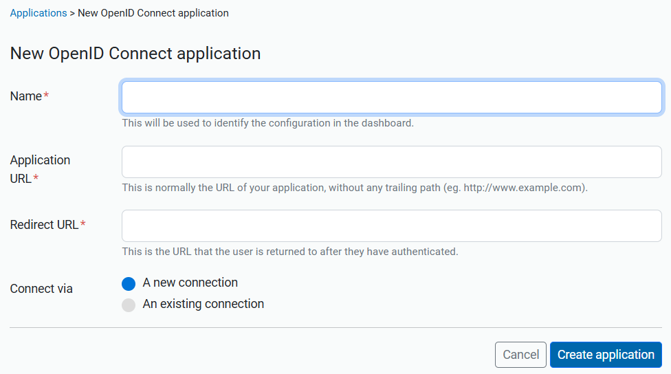 Form headed 'New OpenID Connect application'. There are three text input fields, all marked as mandatory - 'Name', 'Application URL' and 'Redirect URL'. There is also a setting called 'Connect via', which can be set to either 'A new connection' or 'An existing connection'. At the bottom of the form are buttons marked 'Create application' and 'Cancel'.