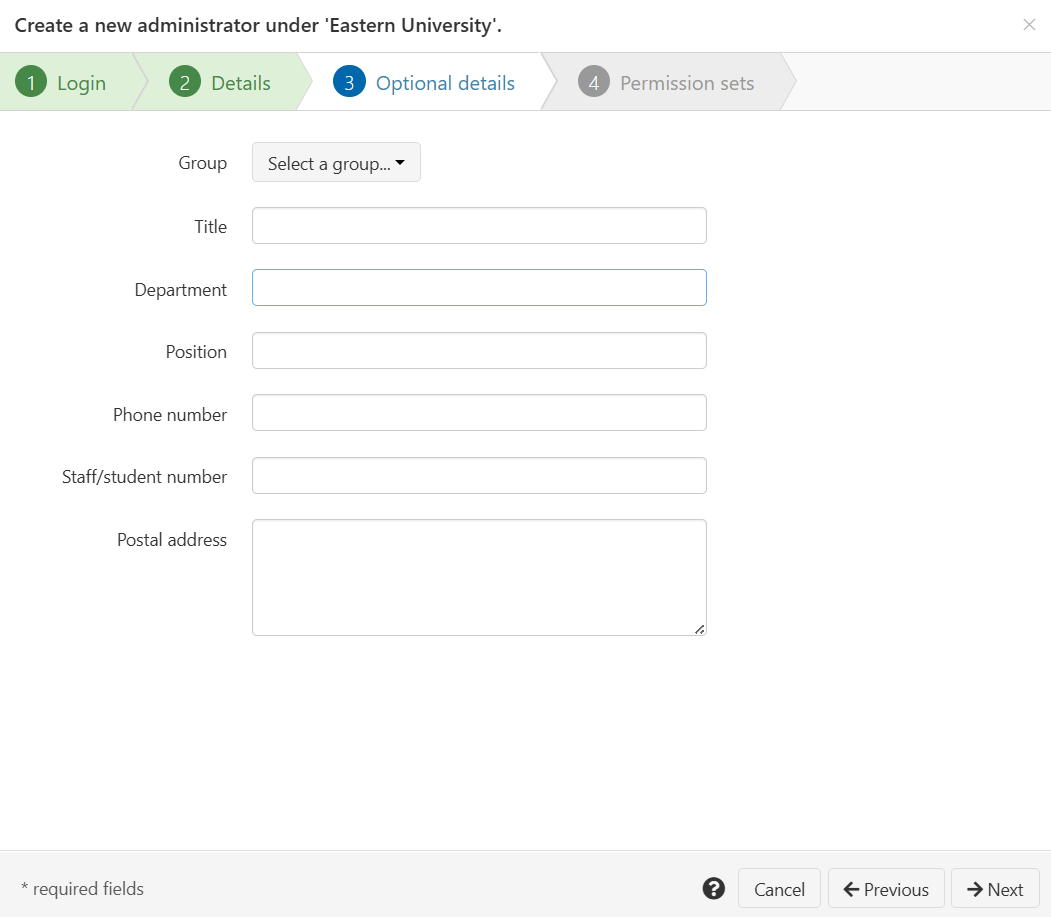 Optional details tab of the 'Create a new administrator' wizard. There is a drop-down selector labeled 'Group', followed by several text fields - 'Title', 'Department', 'Position', 'Phone number', 'Fax number', 'Staff or student number' and 'Postal address'. At the bottom of the screen are buttons labeled 'Next', 'Previous' and 'Cancel'.