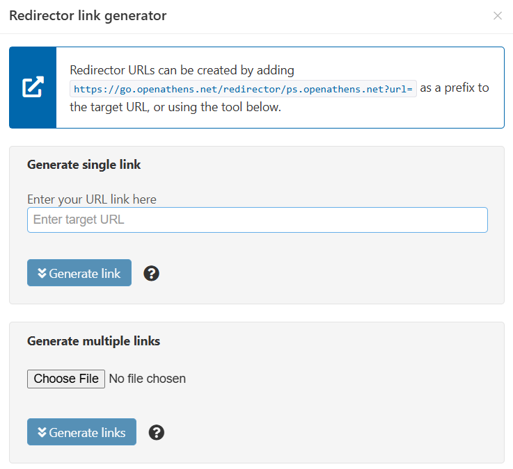 Screen titled 'Redirector link generator'. At the top of the screen, advisory text displays the prefix, beginning with 'go.openathens.net', that can be manually added to a target URL to create redirector links. There are also options to 'Generate single link, by entering a target URL and pressing 'Generate link', or to 'Generate multiple links', by uploading a file and pressing 'Generate links'.