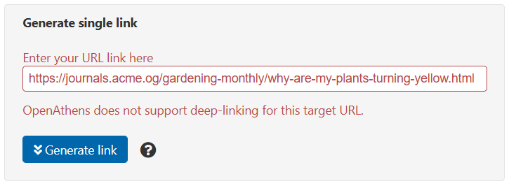 In the field 'Enter your URL link here', the URL that's been entered has a typo in the domain name. Following submission, the field is highlighted in red, and an error message reads 'OpenAthens does not support deep-linking for this target URL.'